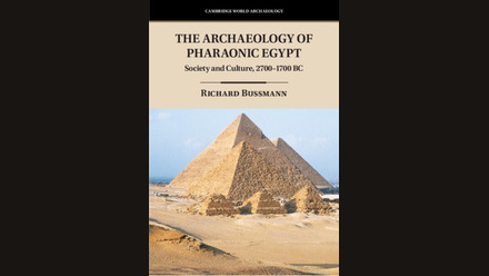 Bussmann_The Archaeology of Pharaonic Egypt: Society and Culture, 2700–1700 BC